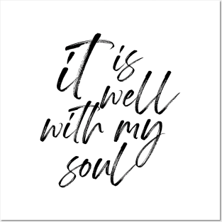 it is well with my soul Posters and Art